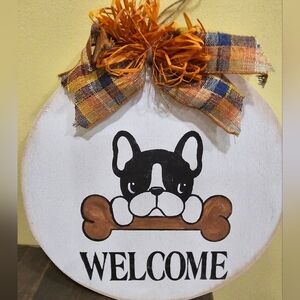 Welcome sign, white, wooden, with Boston Terrier &  bone, orange & blue ribbon